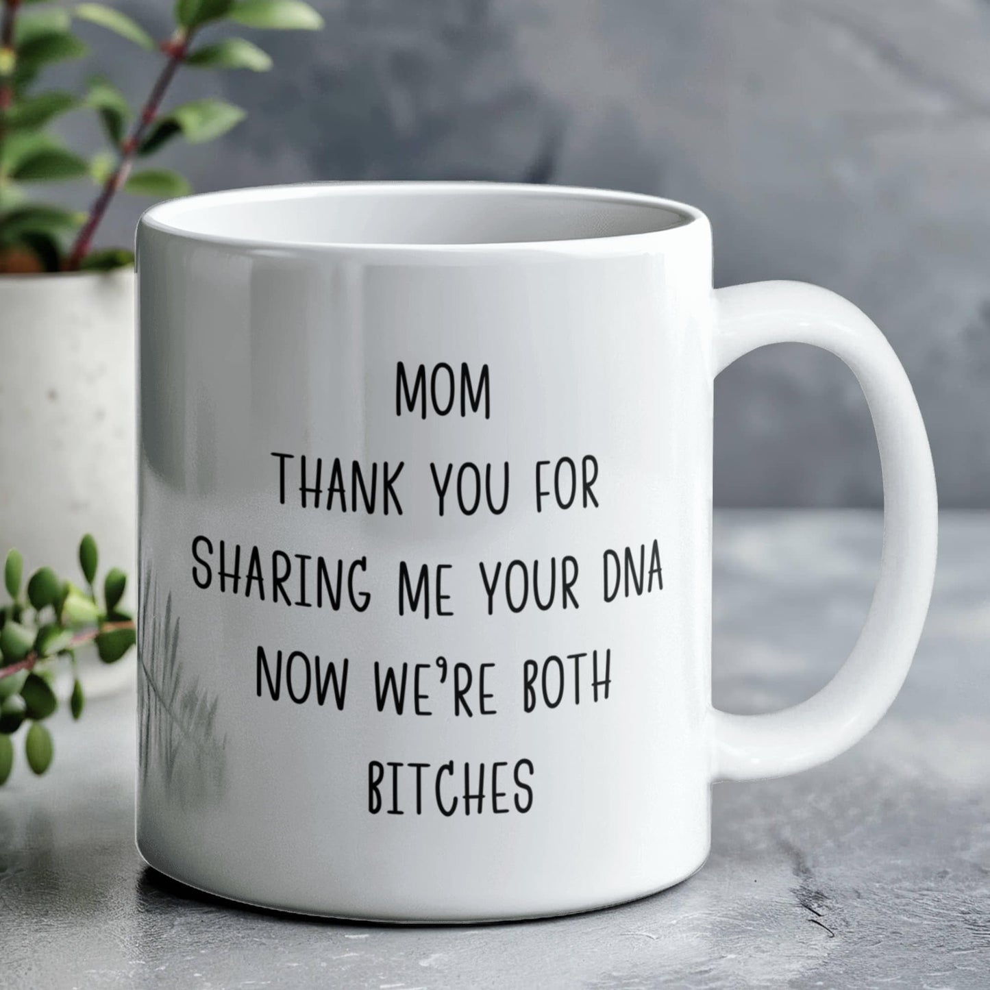 Mom thanks for sharing DNA Mug