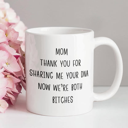 Mom thanks for sharing DNA Mug