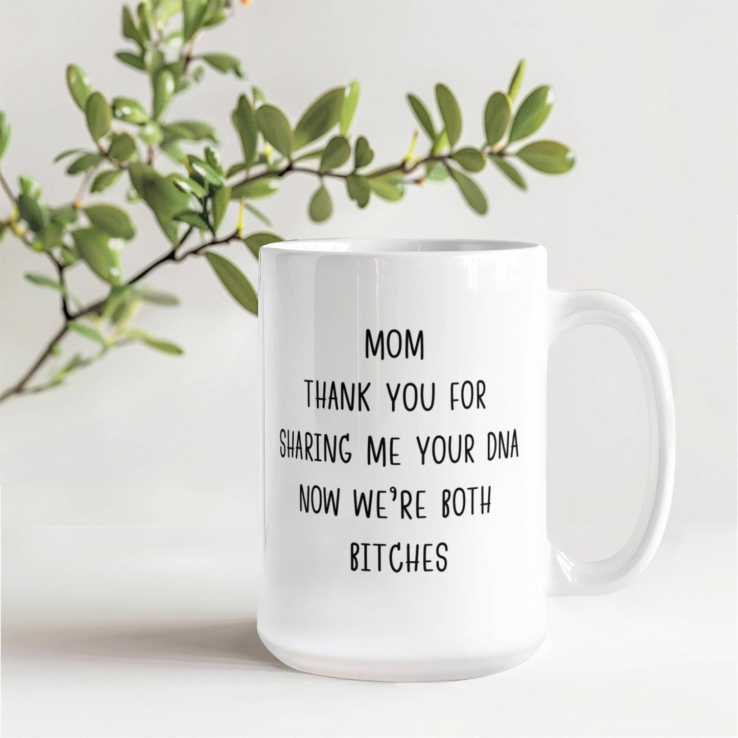 Mom thanks for sharing DNA Mug